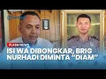 Download Lagu TERBONGKAR ISI CHAT Brigadir Nurhadi Sebelum Tewas, Istri Tegas: Saya Tak Pernah Terima Uang Damai!