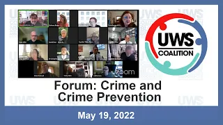 UWS Coalition Membership Meeting and Forum Crime and Crime Prevention