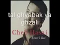 cheb hasni -tal ghyabak ya ghzali