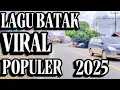 Lagu LAGU BATAK MERDU DAN SYAHDU ENAK DIDENGAR COCOK BUAT SANTAI DAN DIPERJALANAN