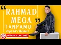 Download Lagu Rahmad Mega - Tanpamu [Official Lyric Video HD]