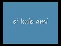Download Lagu ei Kule ami