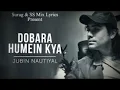 Download Lagu Dobara Humein Kya Jubin Nautiyal | Sunidhi Chauhan | Jennifer Winget | Ae Dil Zara Audio Lofi BY SID