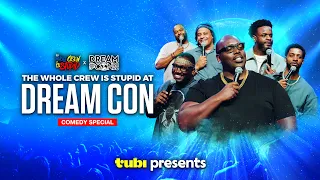 The Whole Crew Is Stupid At Dream Con Comedy Special (Official Trailer)