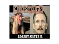 Mugshots Robert Silveria - 3rd Rail Man