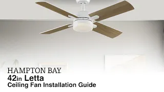 How to Install the 42 in Letta Ceiling Fan by Hampton Bay