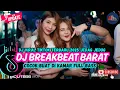 Lagu DJ TIKTOK TERBARU 2025  - 🎵 | DJ BREAKBEAT BARAT TERBARU 2025🎵 | DJ BREAKBEAT PLAT KT TERBARU 2025🎵