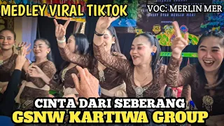 bajidoran gsnw kartiwa group cinta dari seberang yang lagi viral tiktok voc merlin mer