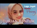 Download Lagu Lagu Joget Minang 💫 Durian Runtuh 🎵 Remix Terbaru
