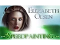 Elizabeth Olsen Speedpainting