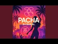 Lagu PACHA (Ibiza Mix)