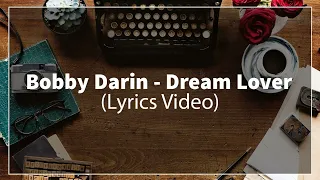 Download Bobby Darin - Dream Lover (Lyrics On-Screen) - Oldies 1950s MP3