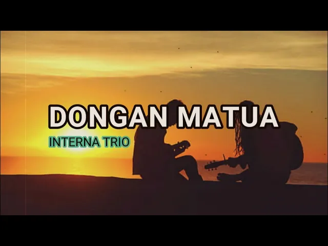 Download MP3 Dongan Matua ~INTERNA TRIO~ (LIRIK LAGU)