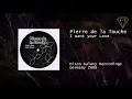 Pierre de la Touche - I want your Love
