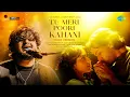 Download Lagu Tu Meri Poori Kahani -Rock Version |Vishal Mishra,Anu M,Shweta,Suhrita,Mahesh,Vikram,Hirranya,Arhaan