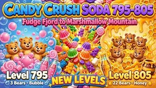 Candy Crush Soda Saga Levels 795 to 805 Complete Gameplay!