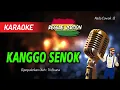 Lagu Karaoke KANGGO SENOK - Tri Buana ( Nada Pria )