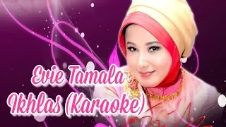 Download Evie Tamala - Ikhlas (Karaoke Tanpa Vocal) MP3