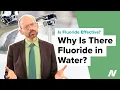 Why Is There Fluoride in Water Is It Effective