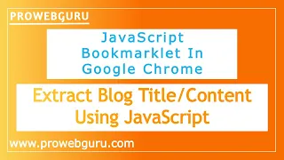 How To create bookmarklet in Chrome to extract blog content javascript bookmarklet tutorial