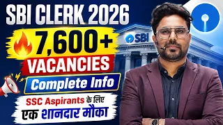 SBI Clerk 2026 Notification Out 🔥7,600+ Vacancies | Exam Date, Salary, Full Details Gagan Pratap Sir