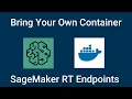 Bring Your Own Container to SageMaker Endpoints