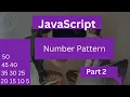 JavaScript Number Pattern Logic Nested Loops Decreasing Numbers Magic