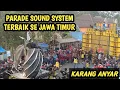 Download Lagu Parade Sound System terbaik seJawa timur dan Karnaval di Karang Anyar