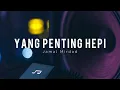 Download Lagu Jamal Mirdad - Yang Penting Hepi (Lirik)
