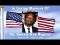 Mr Donnie Ray Higgins - Celebration of Life