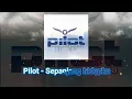 Download Lagu Pilot - Sepanjang Hidupku (LIRIK)