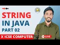 Part 02 String Computer Class 10 ICSE