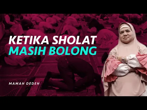 Untuk Kamu yang Shalatnya Masih Bolong-Bolong, Dengarkan ini