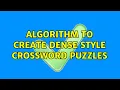 Algorithm to create dense style crossword puzzles