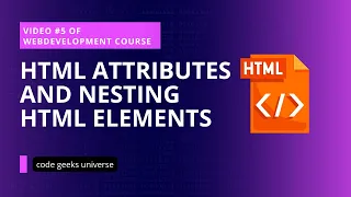 HTML Attributes and Nesting HTML Elements Full Stack Web Development Web Development Tutorial