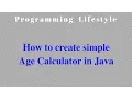 How to create simple Age Calculator in Java