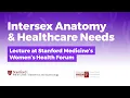 Intersex Explained Lecture at Stanford Medicine