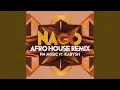 Download Lagu Nago (Afro House Remix)