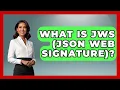 What Is JWS JSON Web Signature - Emerging Tech Insider