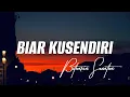 Download Lagu Biar Ku Sendiri - Betharia Sonatha | Lagu \u0026 Lirik