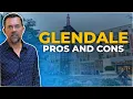 Glendale California Pros and Cons Don t Miss This If Thinking Of Living There