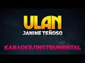 Ulan - Janine Teñoso (Karaoke/Instrumental)