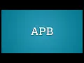 APB Meaning
