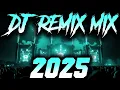 Lagu DJ MIX 2025 - Remixes \u0026 Mashups of Popular Songs 2025 | DJ Remix Song Club Music Disco DJ Mix 2024
