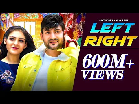 Download MP3 Left Right (Official Video) Ajay Hooda & Neha Rana || S Surila || New Haryanvi Song 2020 | Mor Music
