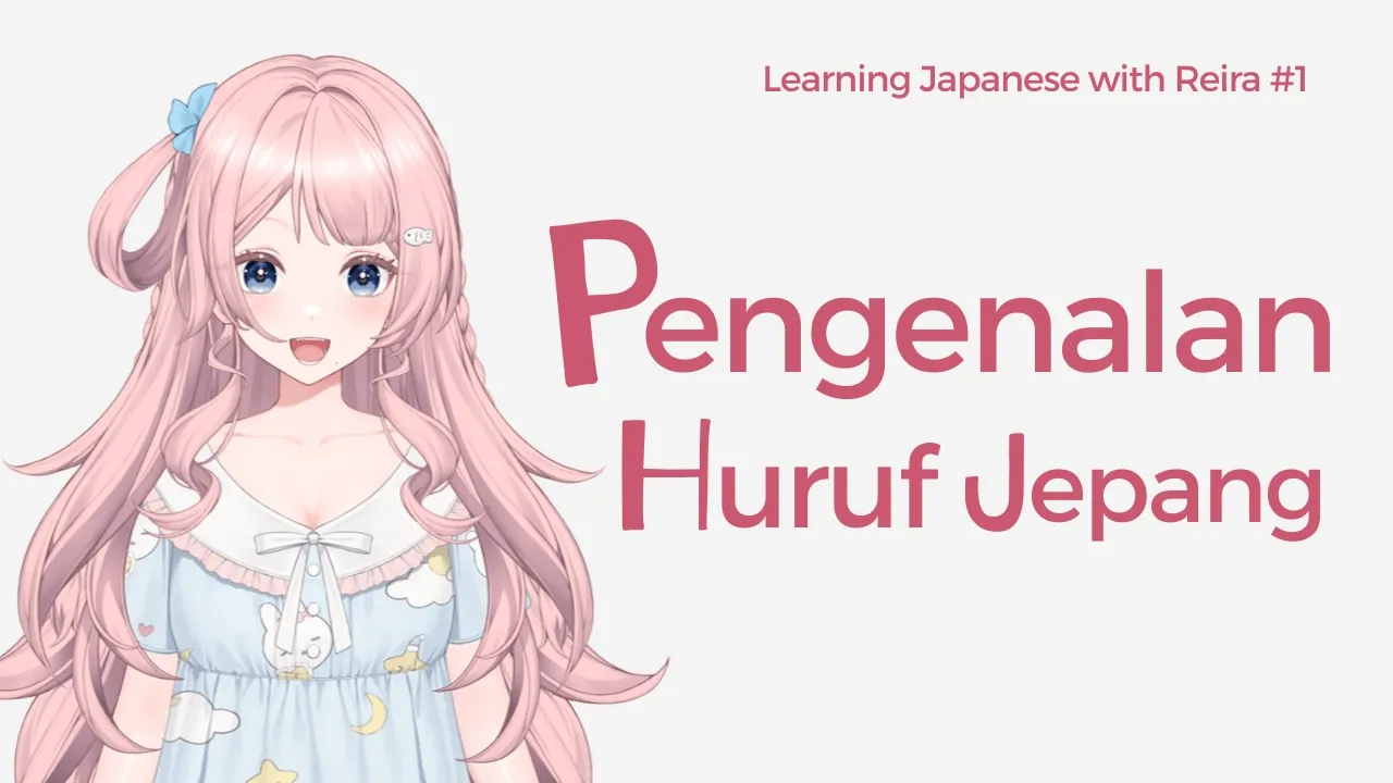 Pengenalan Singkat Huruf Jepang