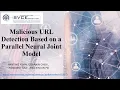 Malicious URL Detection Based on a Parallel Neural Joint Model