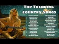 Modern Country Vibes 🎸Top Trending Songs for Today’s Country Fans | Fresh Country Playlist