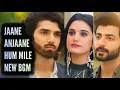 Download Lagu Jaane Anjaane Hum Mile - NEW BGM | Ep 292, 294