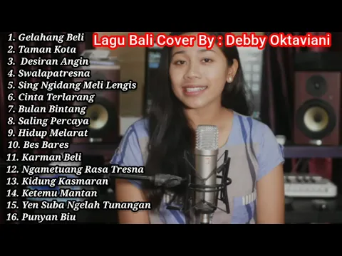 Download MP3 Lagu Bali Cover By : Debby Oktaviani || FULL ALBUM ||